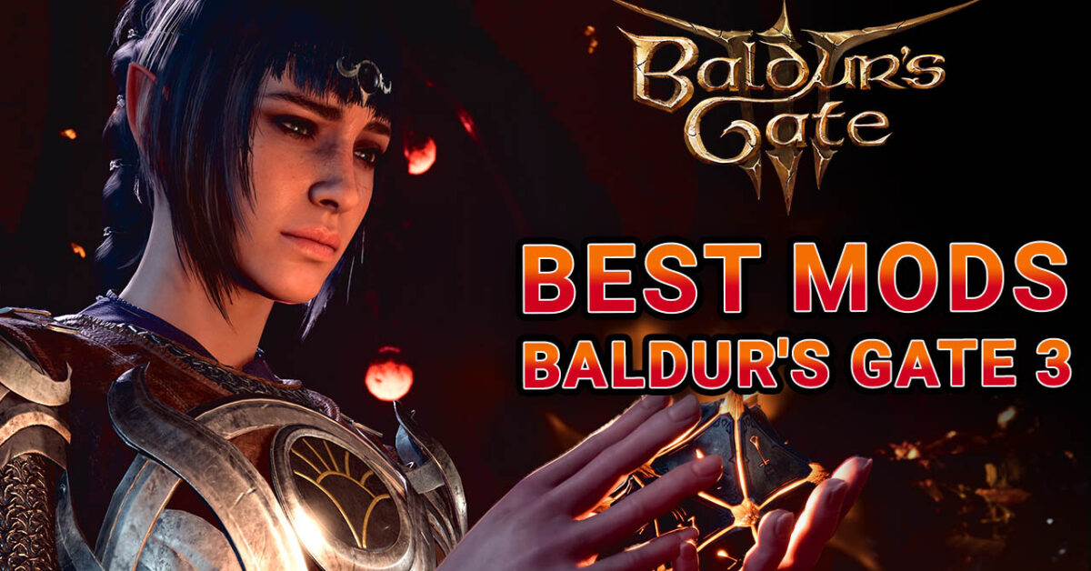 The best Baldur's Gate 3 mods to spice up your adventure