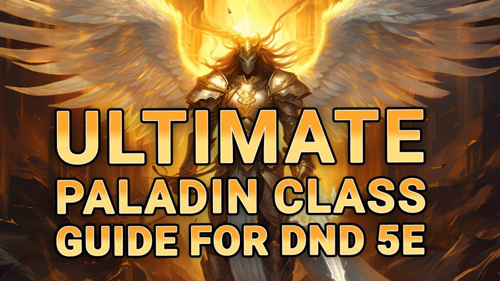 Ultimate Paladin Class Guide for DnD 5E
